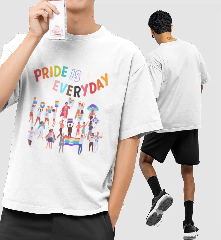 Pride is everyday Front-Printed Oversized T-Shirt