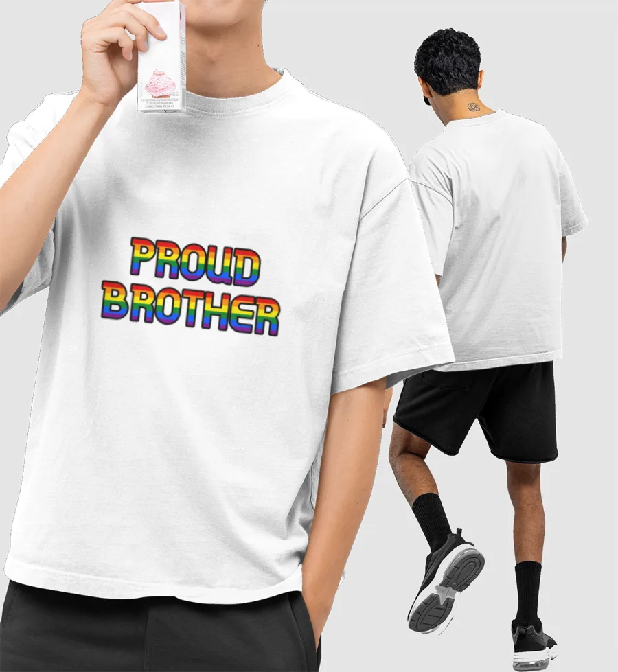 PROUD BROTHER Front-Printed Oversized T-Shirt