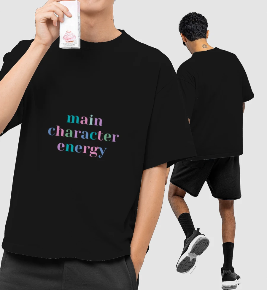 main character energy Front-Printed Oversized T-Shirt