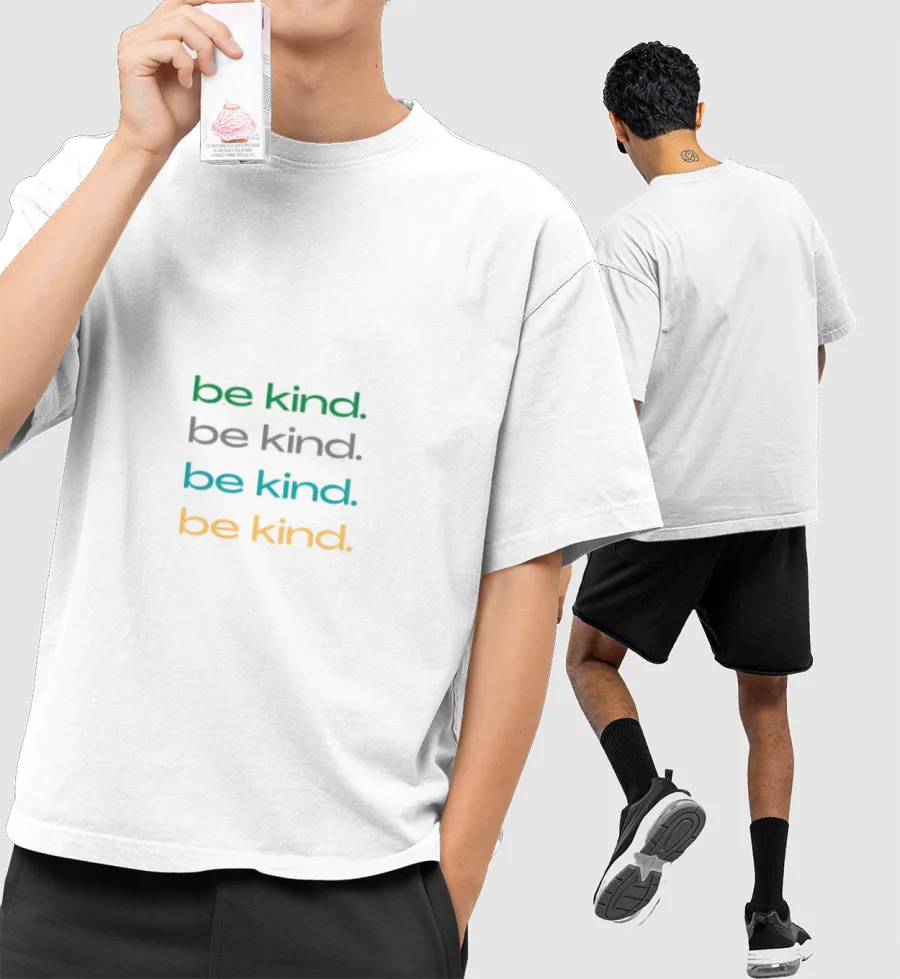 Be kind  Front-Printed Oversized T-Shirt