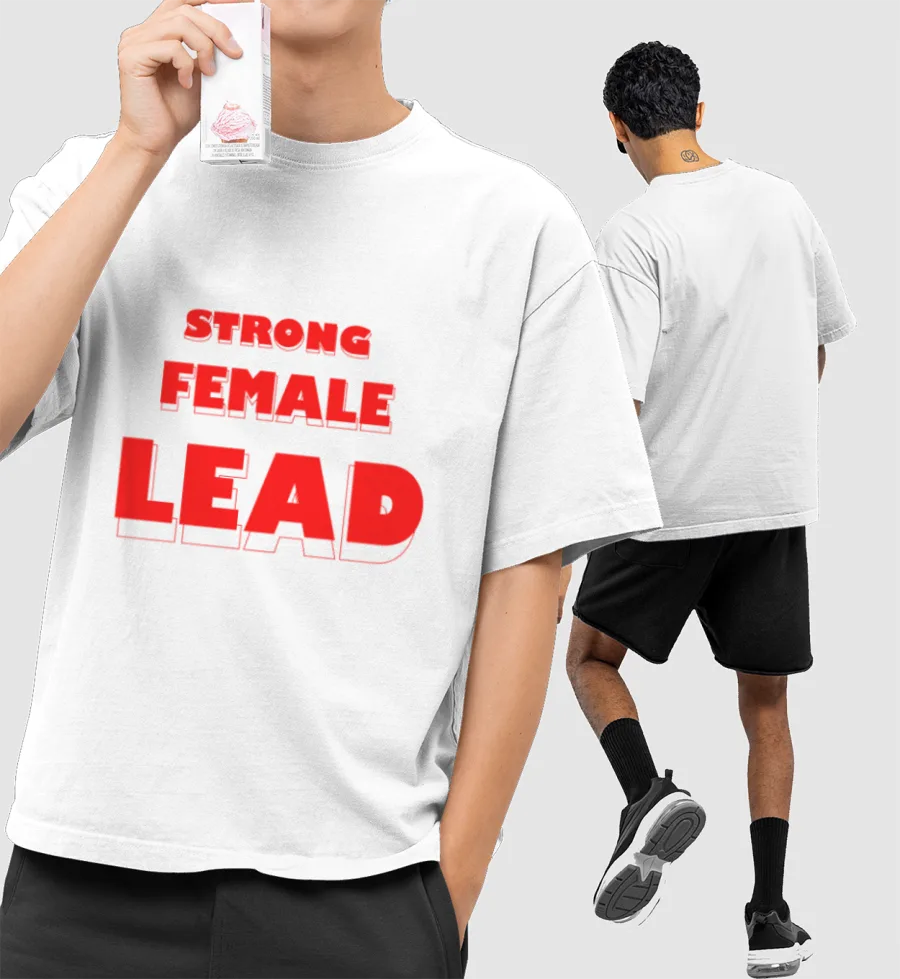 Strong Female Lead Front-Printed Oversized T-Shirt