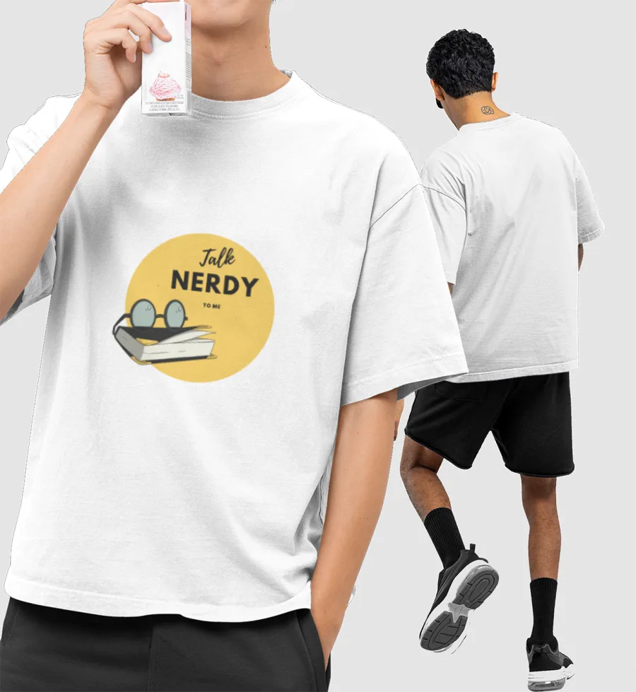 Talk Nerdy To Me Front-Printed Oversized T-Shirt