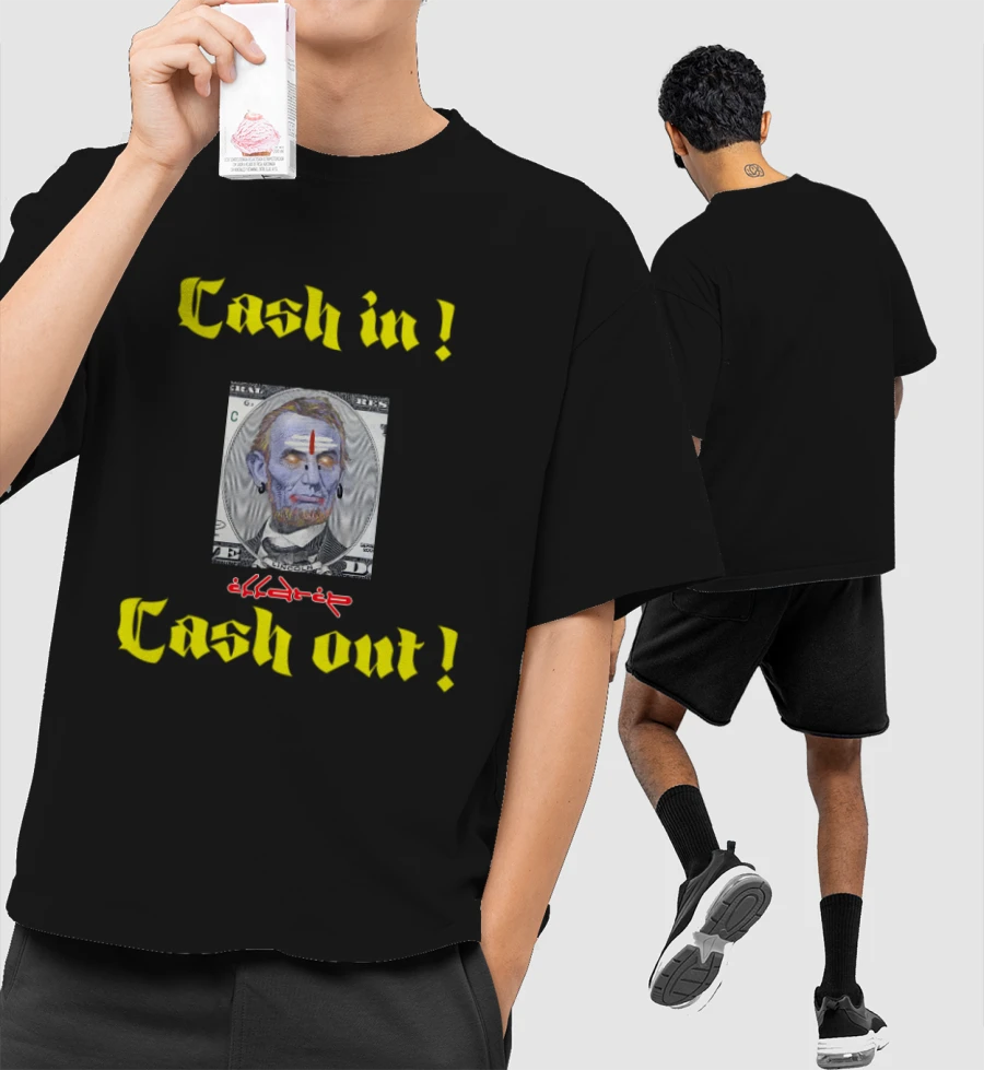 Cash in cash out Front-Printed Oversized T-Shirt