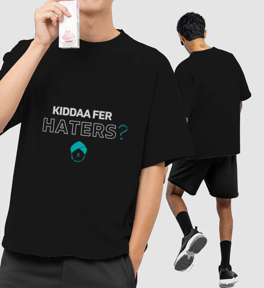 Kiddaa Fer Haters? Front-Printed Oversized T-Shirt