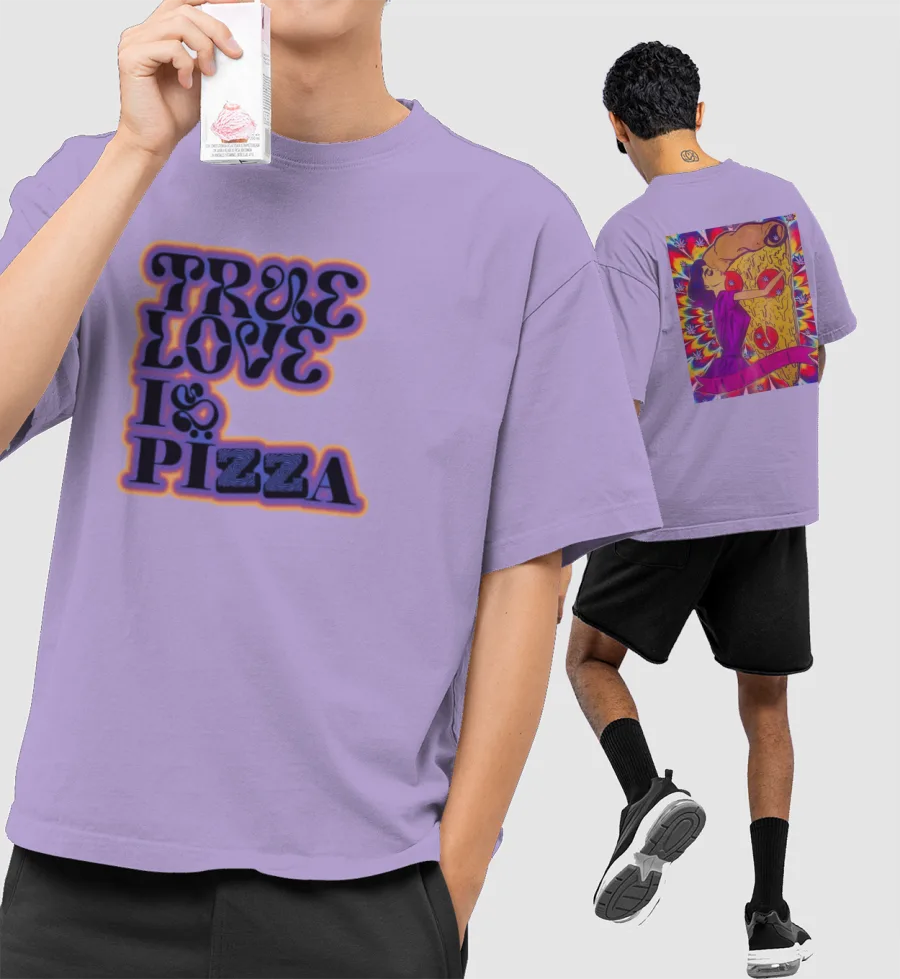 Pizza true love Oversized T-Shirt (Front & Back Print)