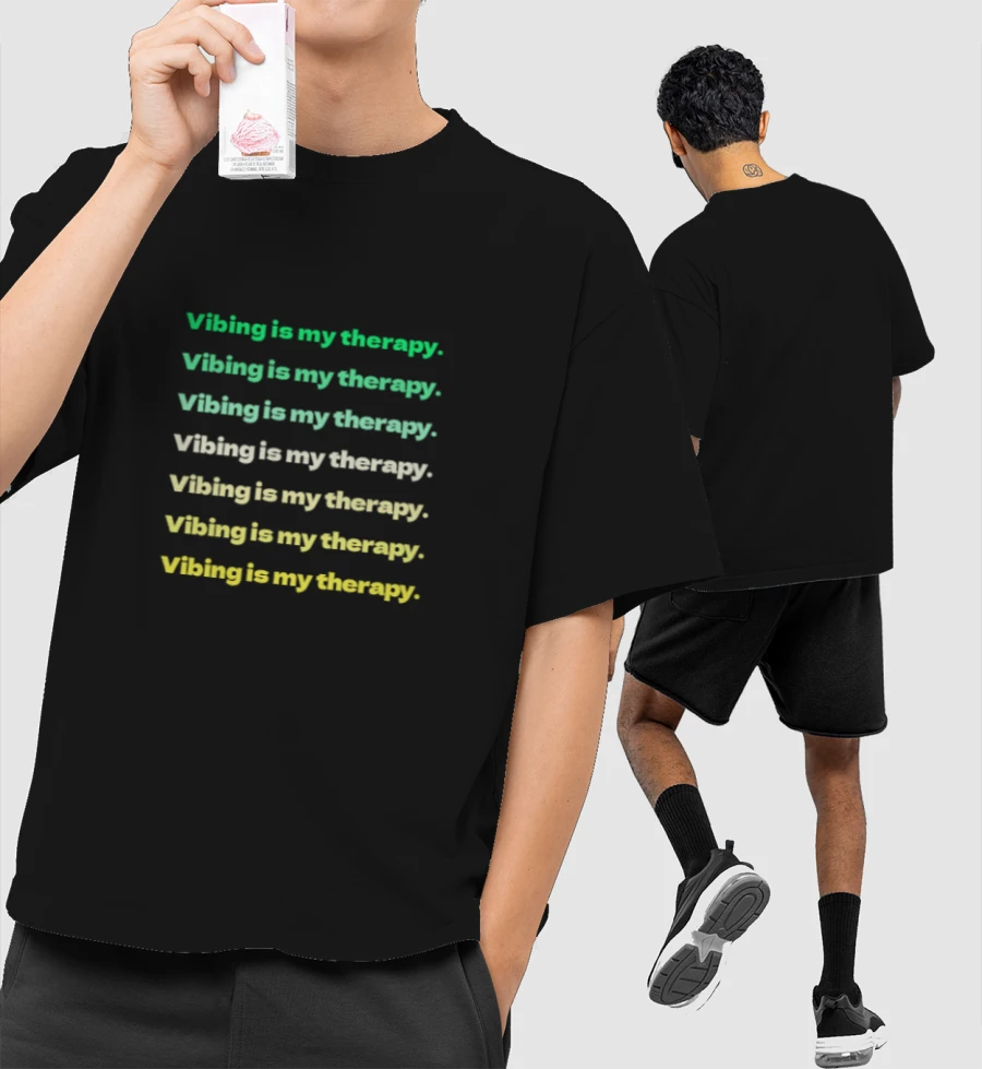 Vibing is my therapy Front-Printed Oversized T-Shirt