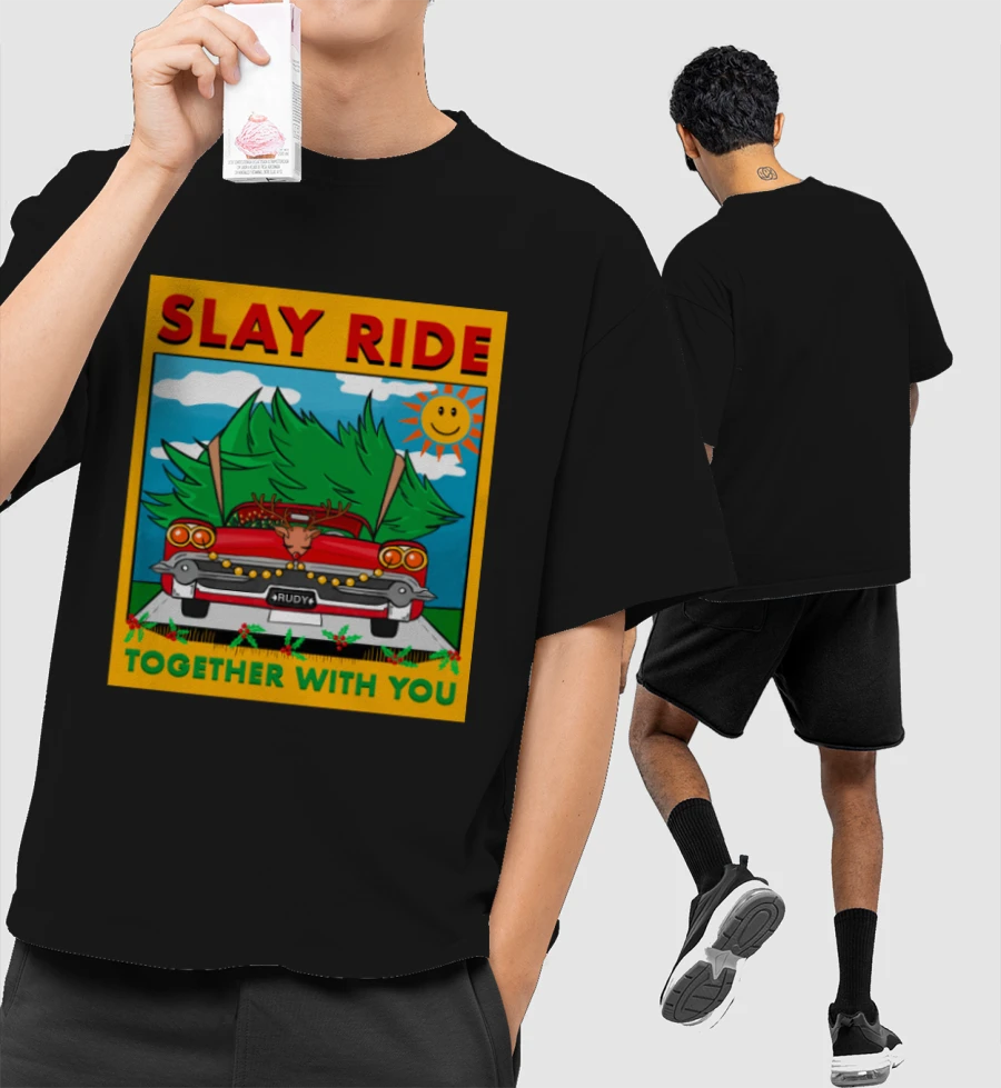 Slay Ride Front-Printed Oversized T-Shirt
