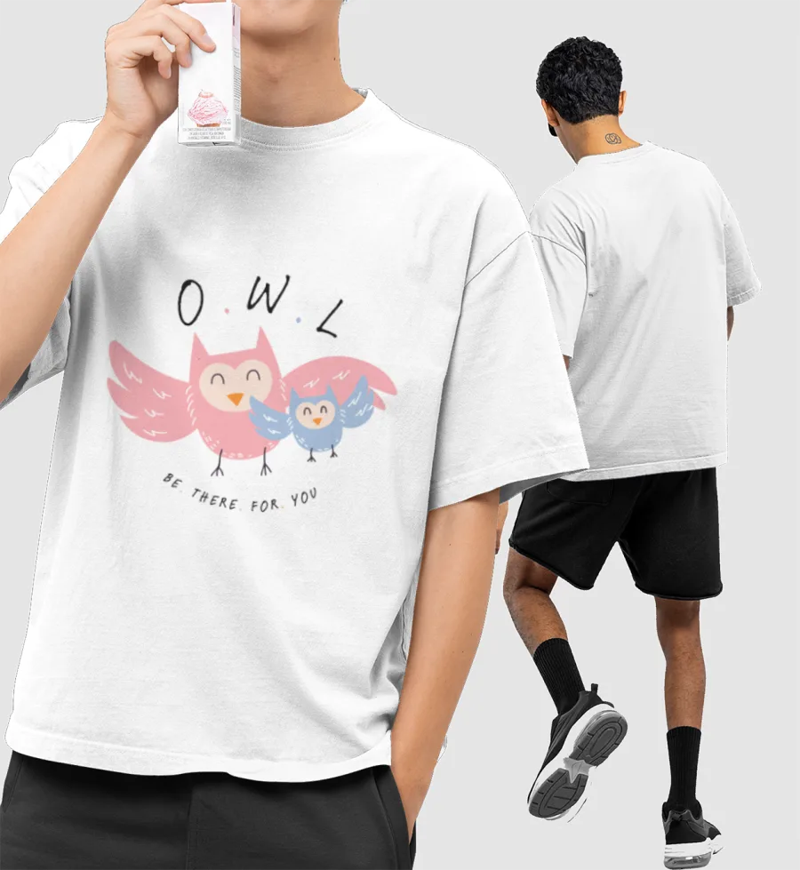 Owl be there for you (Friends) Front-Printed Oversized T-Shirt