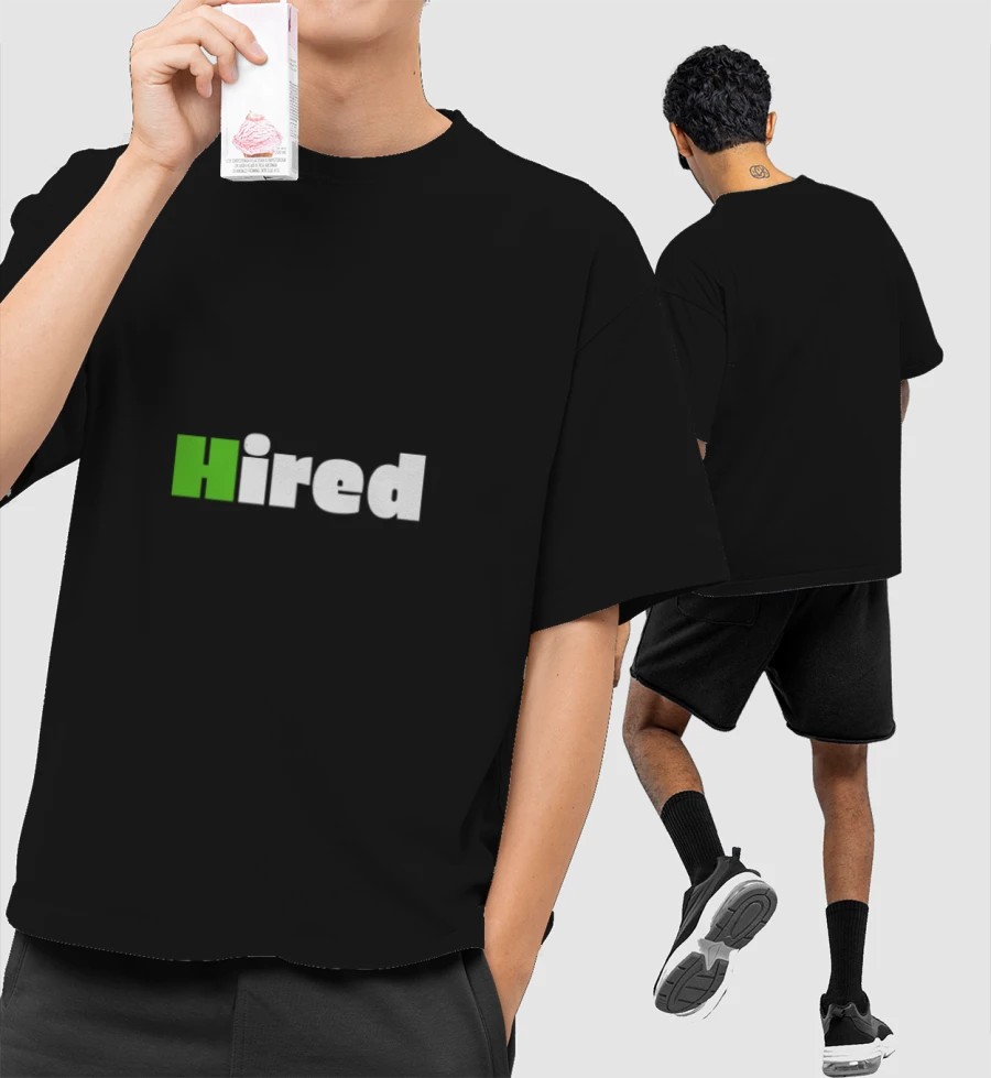 Hired Text Design Front-Printed Oversized T-Shirt