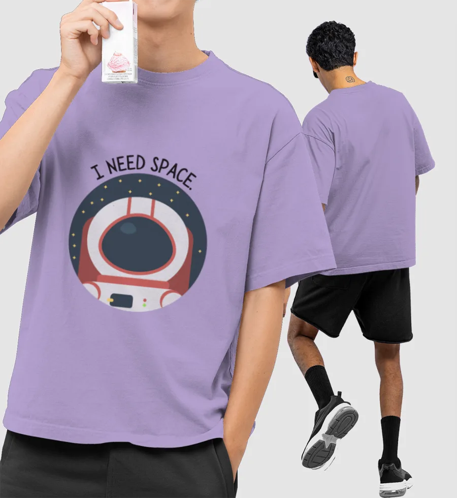 I need space. Front-Printed Oversized T-Shirt