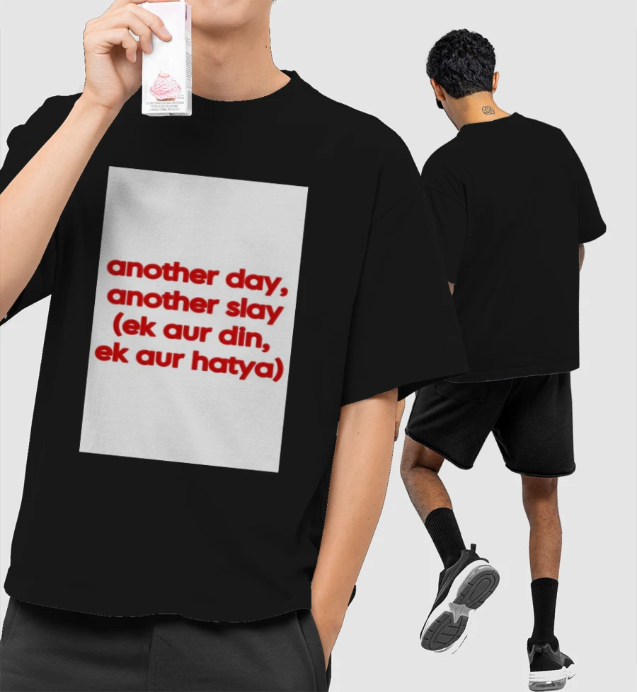 another day/another slay Front-Printed Oversized T-Shirt