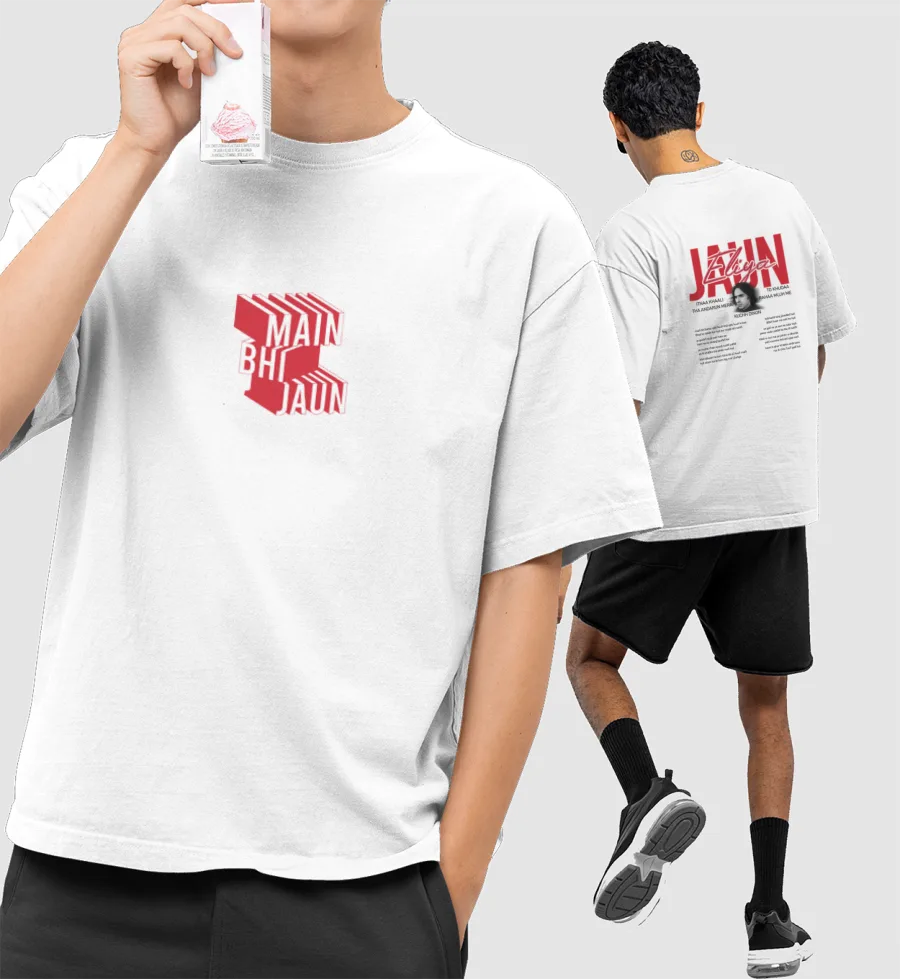 Mein Bhi Jaun Eliya Oversized T-Shirt (Front & Back Print)