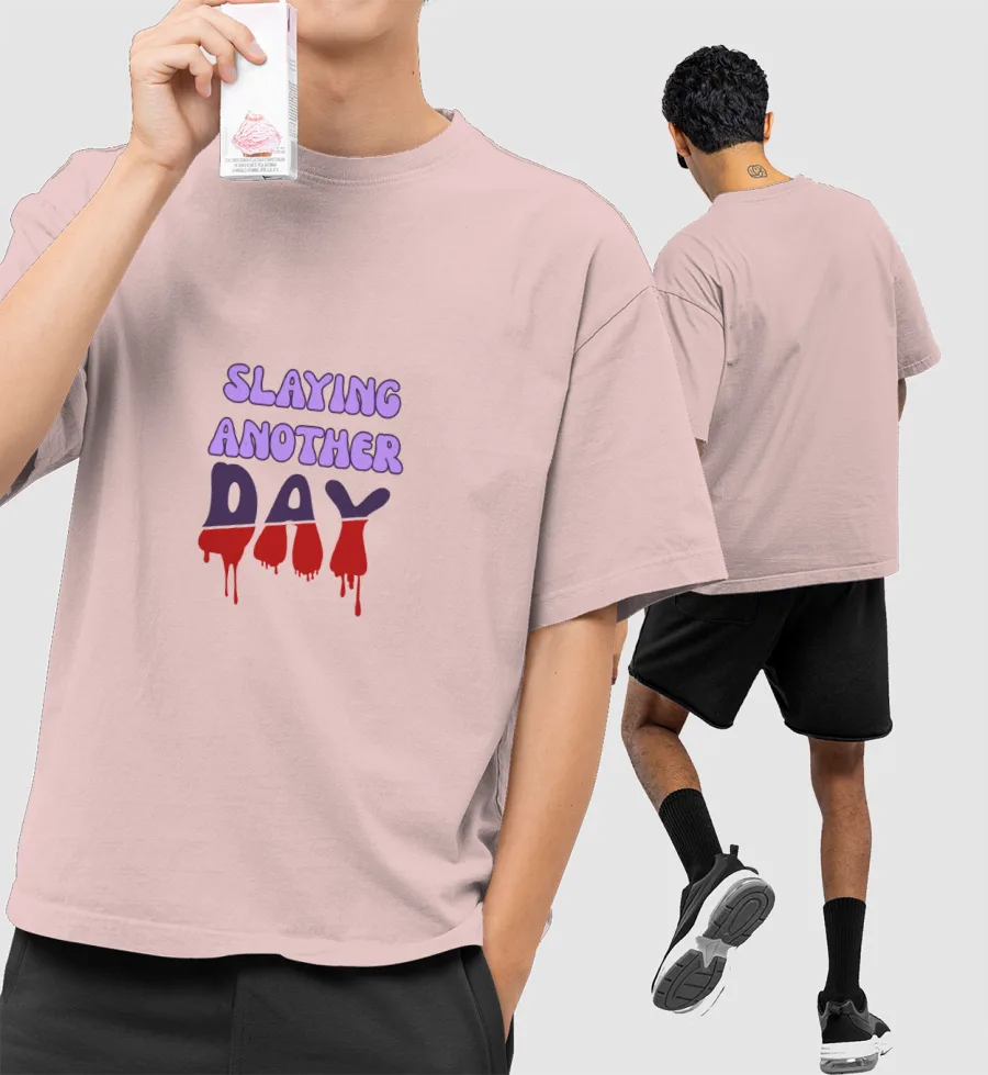 Slaying Another Day  Front-Printed Oversized T-Shirt