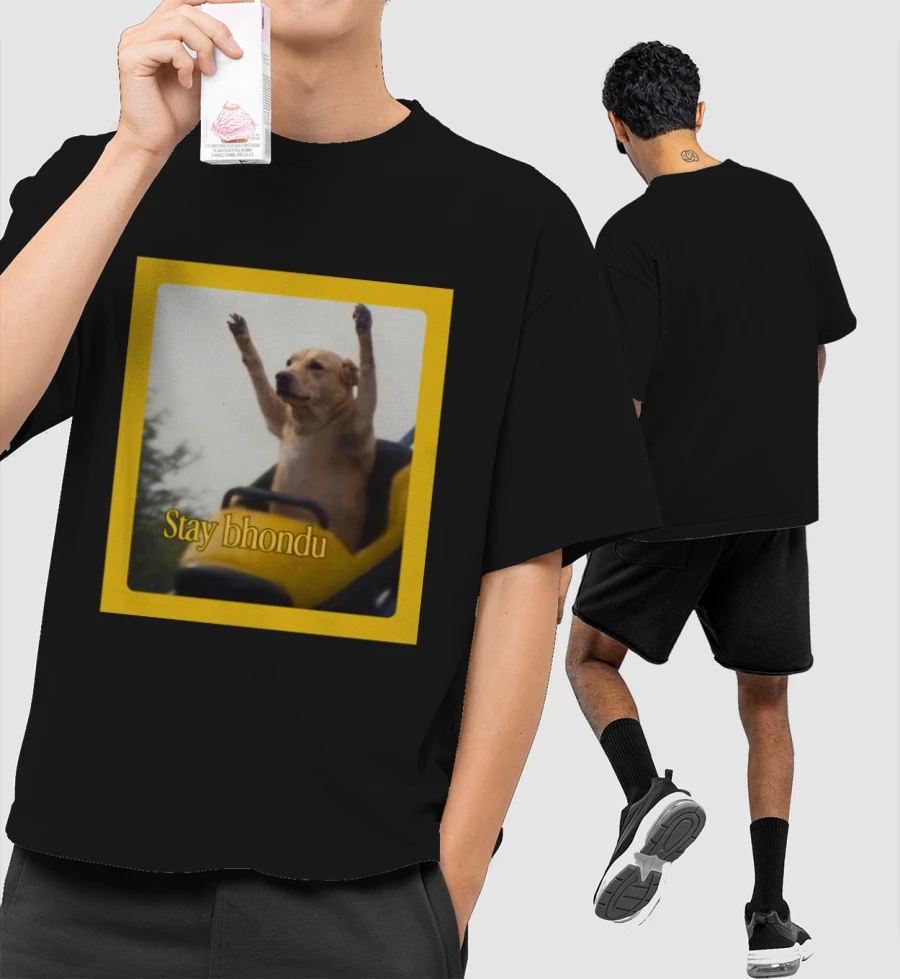 Stay bhondu dog dawg Front-Printed Oversized T-Shirt