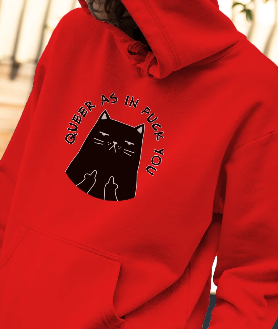 Queer As In Fuck You (Black) Front-Printed Hoodie