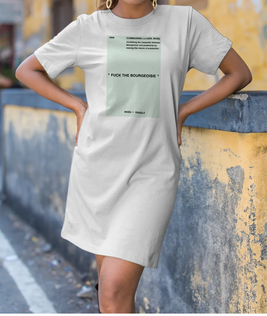 F*CK the BOURGEOISE KARL MARX SOCIALISM T-Shirt Dress