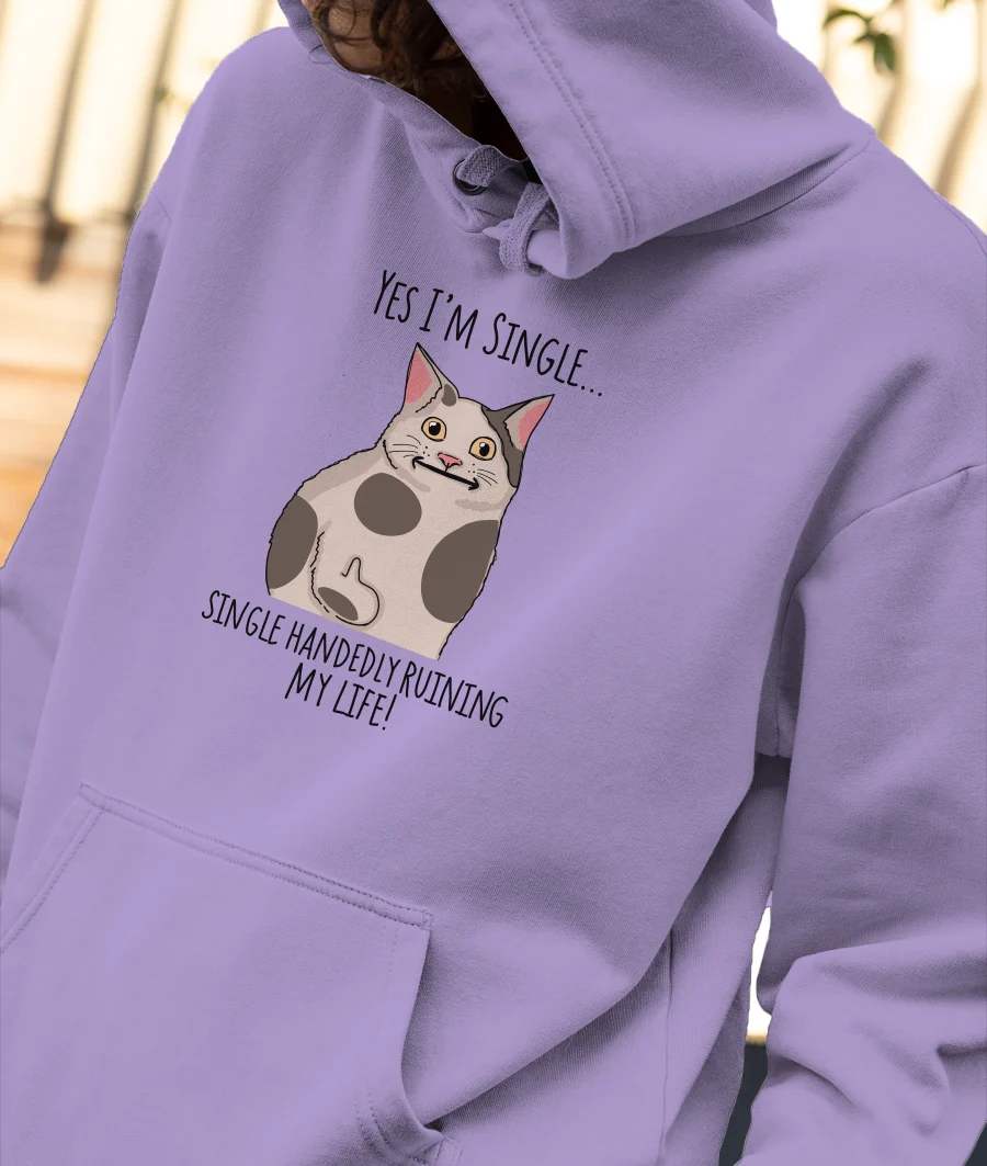 Yes I’m single  Front-Printed Hoodie