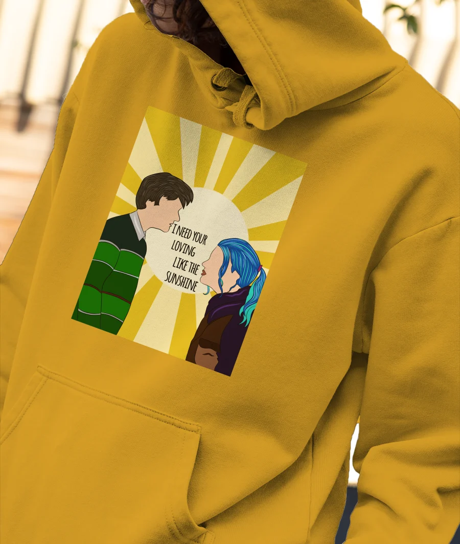 Need you love like sunshine Front-Printed Hoodie