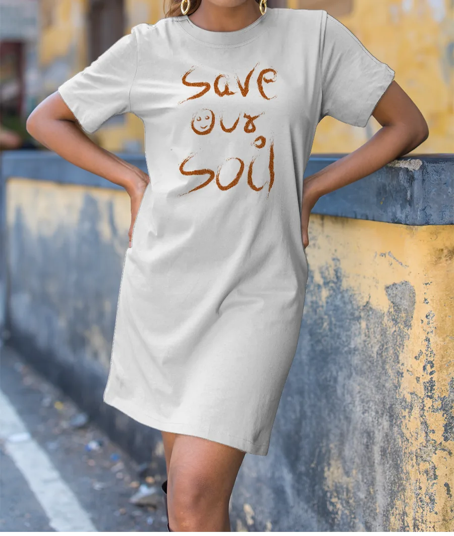 save our soil T-Shirt Dress