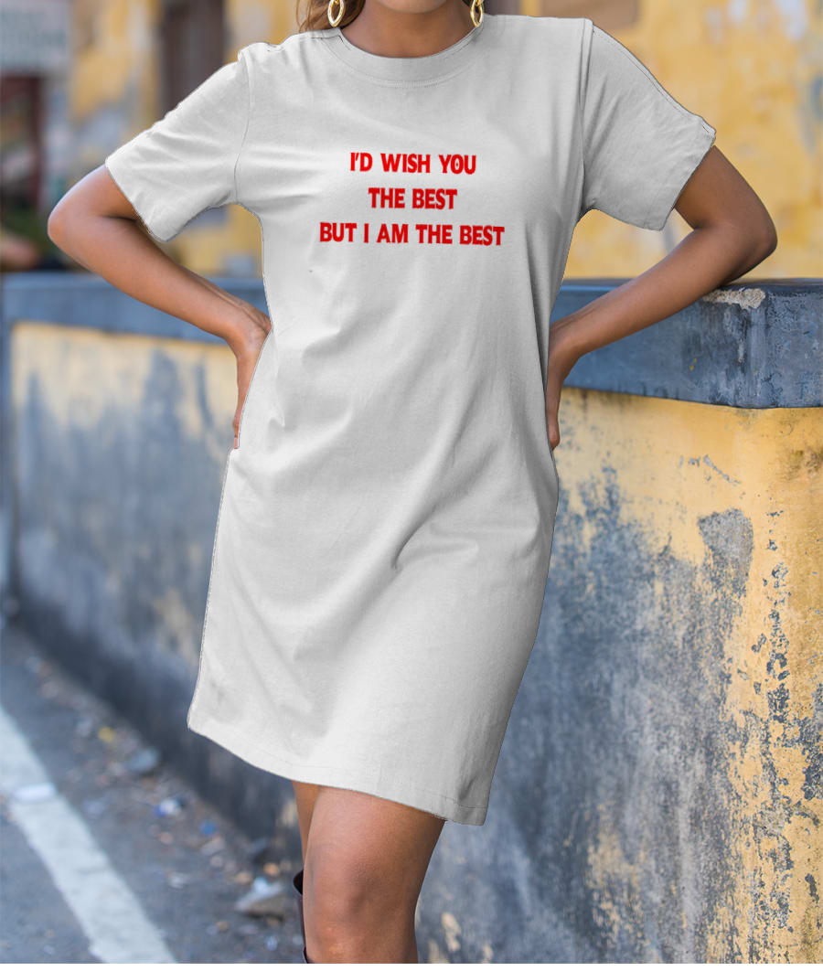 I'M THE BEST FUNNY KANYE WEST  T-Shirt Dress