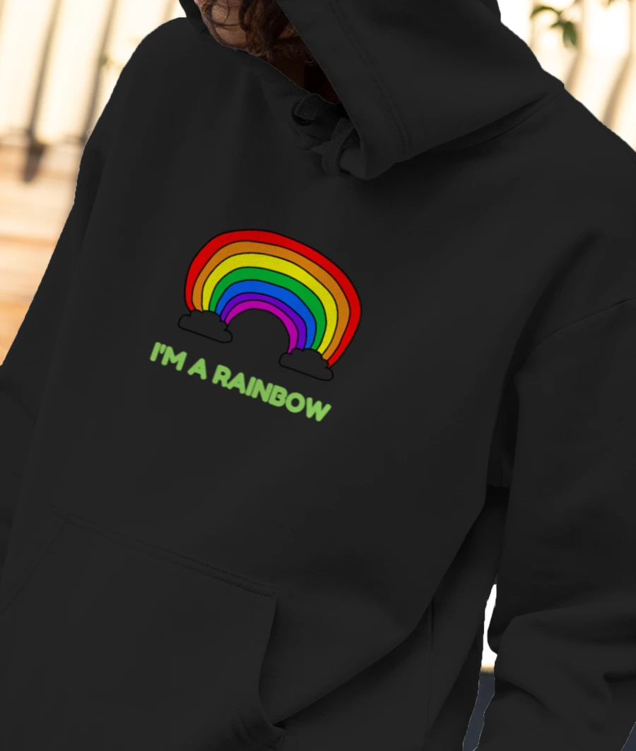 I'M A RAINBOW Front-Printed Hoodie