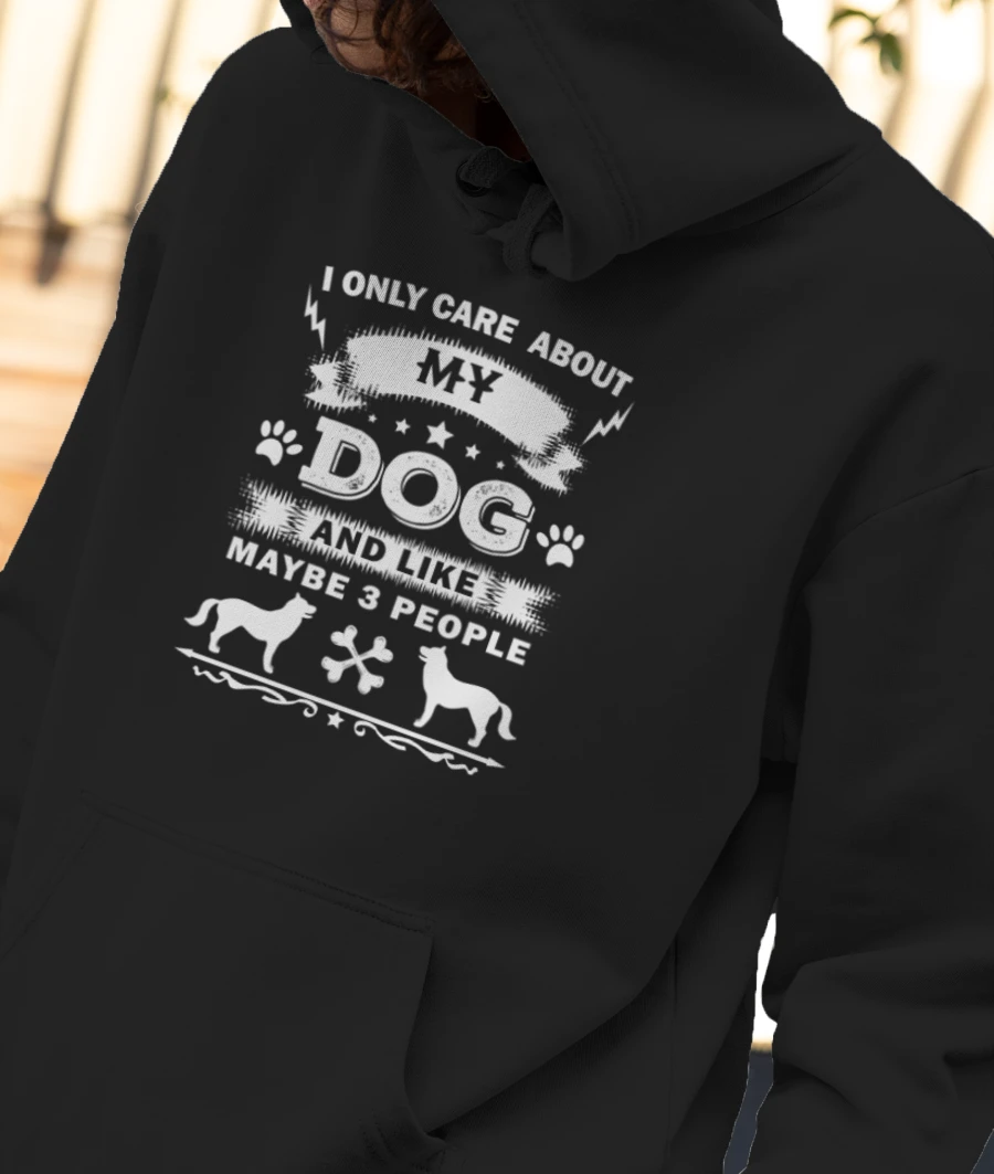 Funny Quote I Only Care About My Dog Vintage Design Front-Printed Hoodie