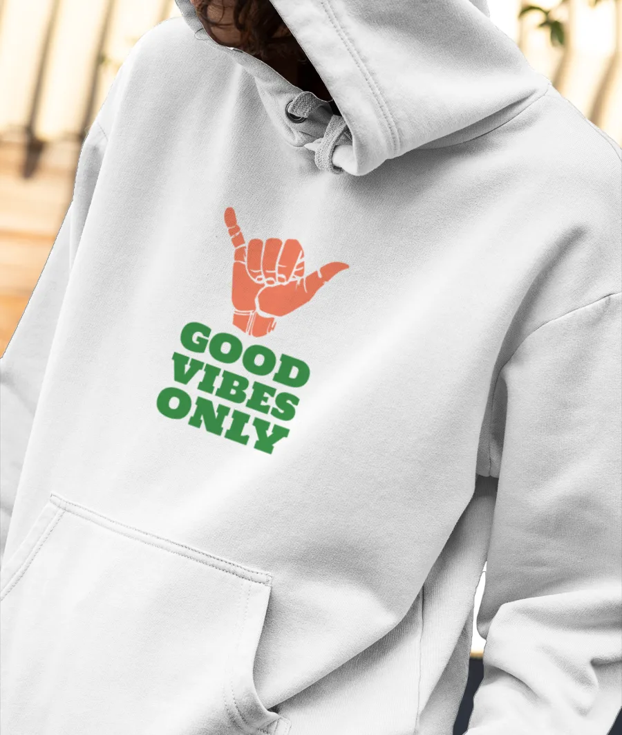 Good Vibes Only Front-Printed Hoodie