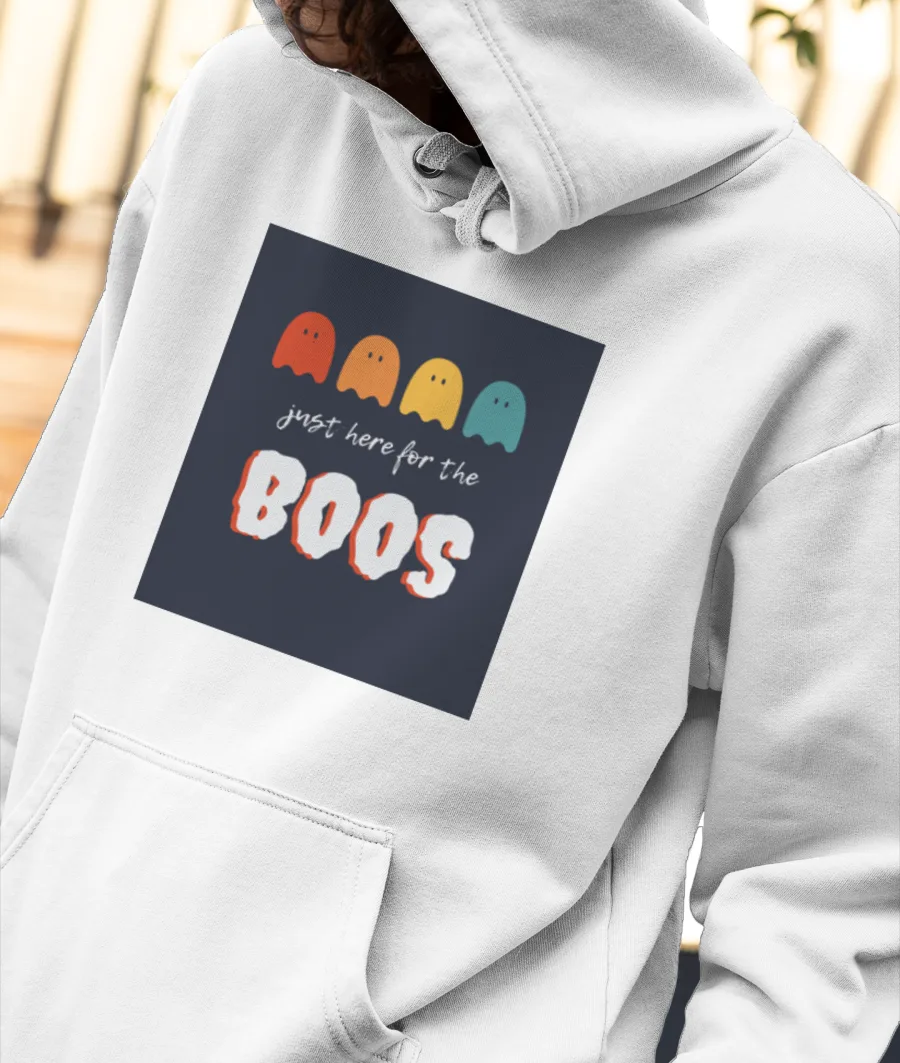 Just here for the boos Front-Printed Hoodie