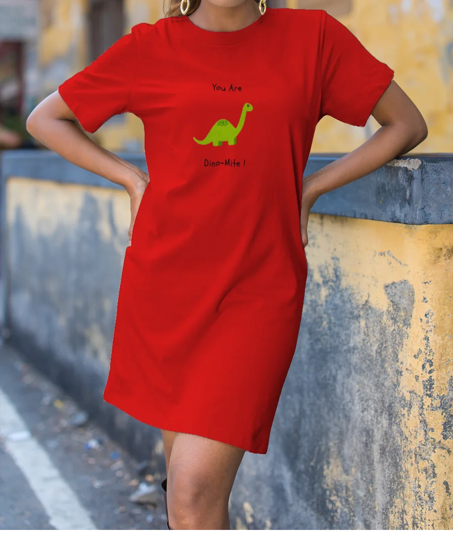 You are Dinomite - 2 T-Shirt Dress