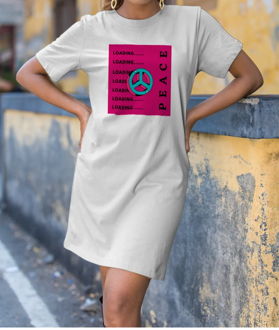 PEACE LOADING... T-Shirt Dress