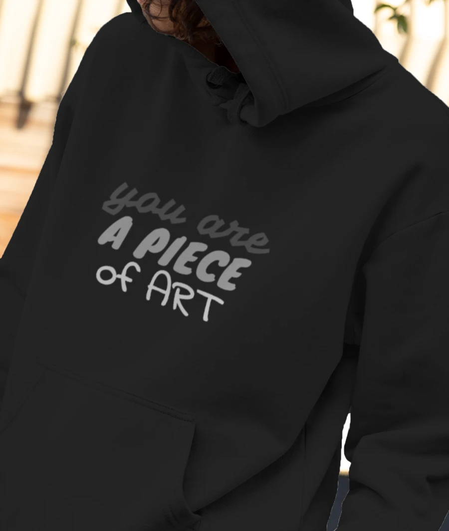 you are a piece of art Front-Printed Hoodie