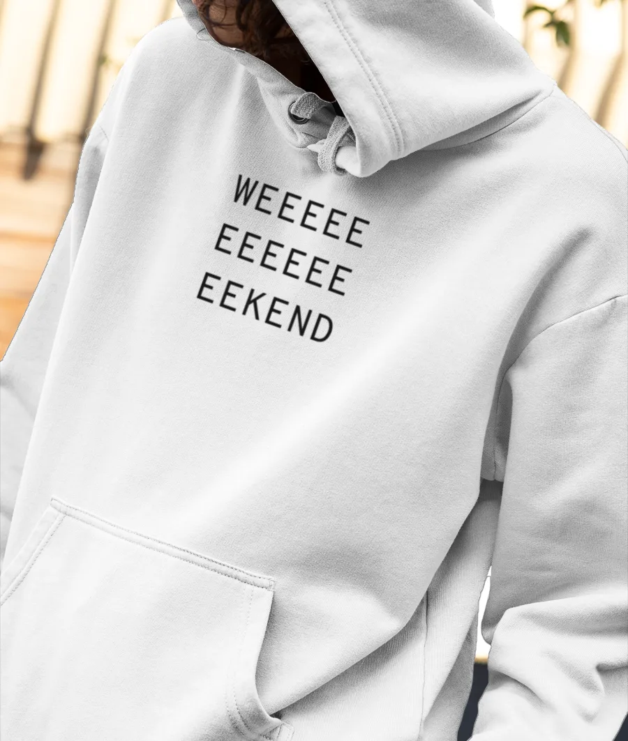 Weekend  Front-Printed Hoodie