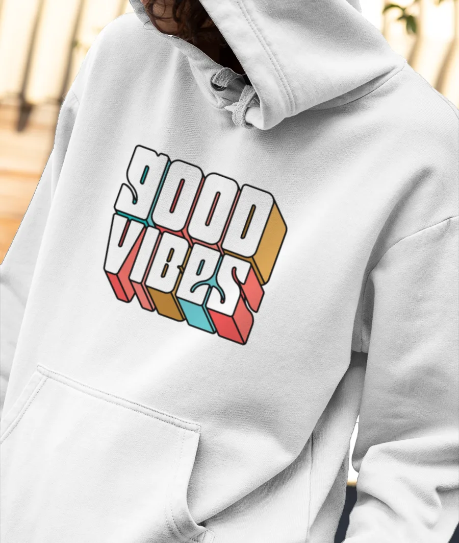 Good Vibes Good Life Front-Printed Hoodie