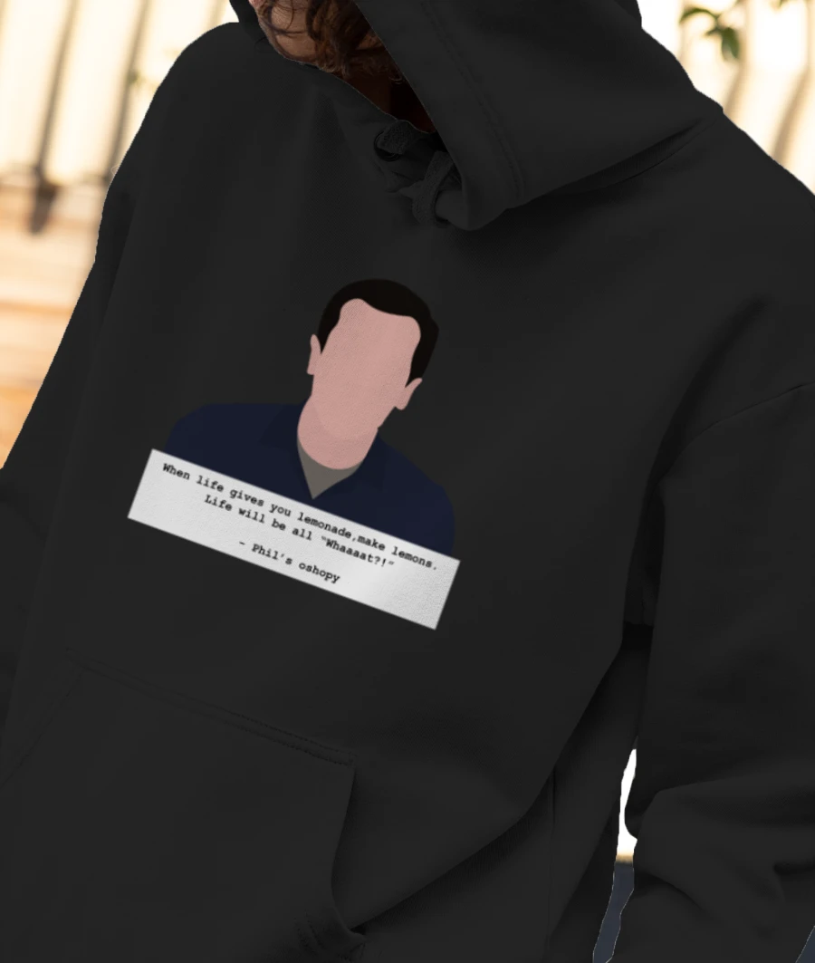 Phil's osophy - Modern Family Front-Printed Hoodie