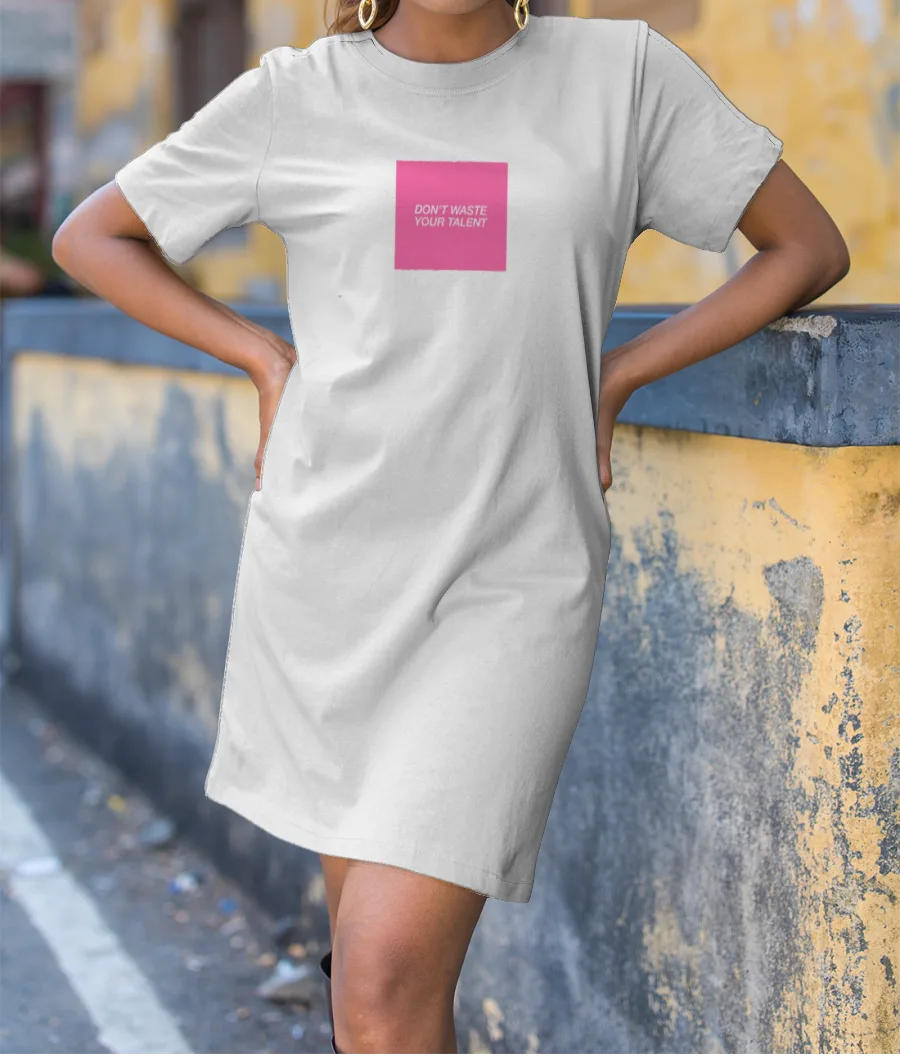 Don't waste your talent funny quote  T-Shirt Dress