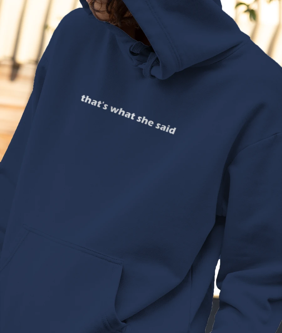 The Office - that's what she said Front-Printed Hoodie