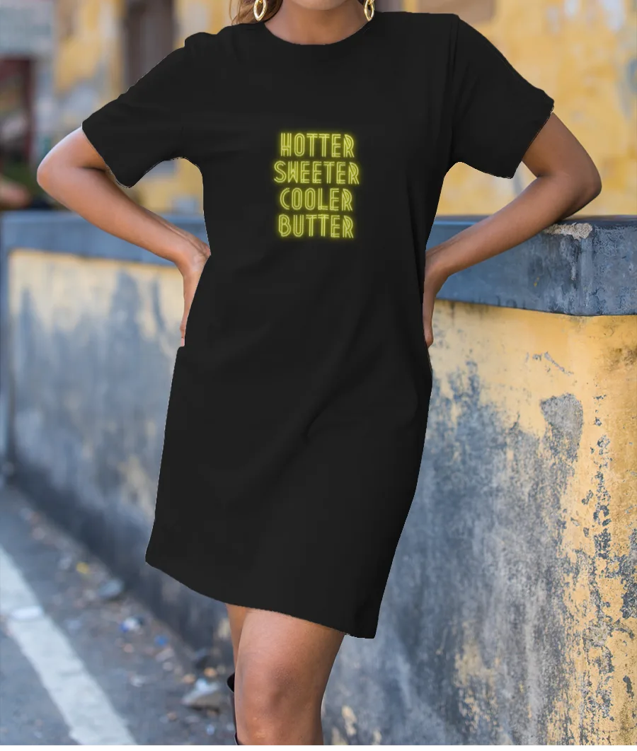 Hotter Sweeter Cooler Butter T-Shirt Dress