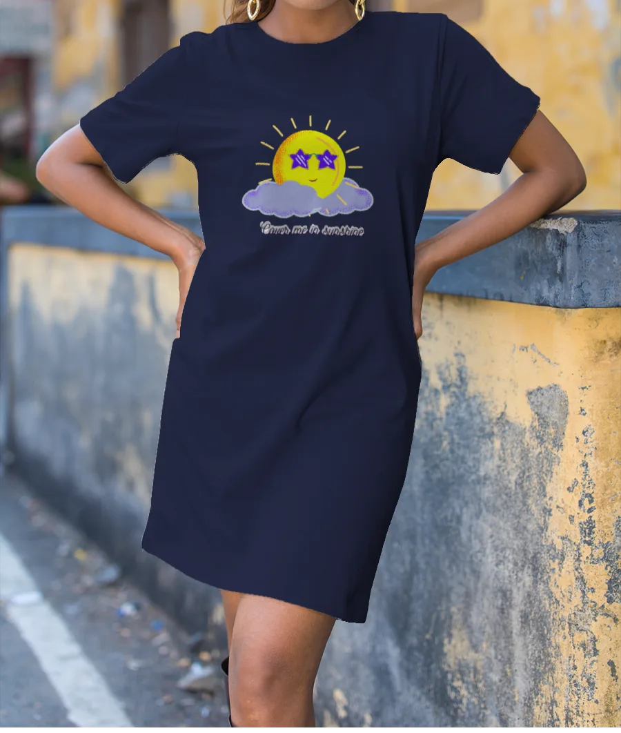 Cover me in sunshine T-Shirt Dress