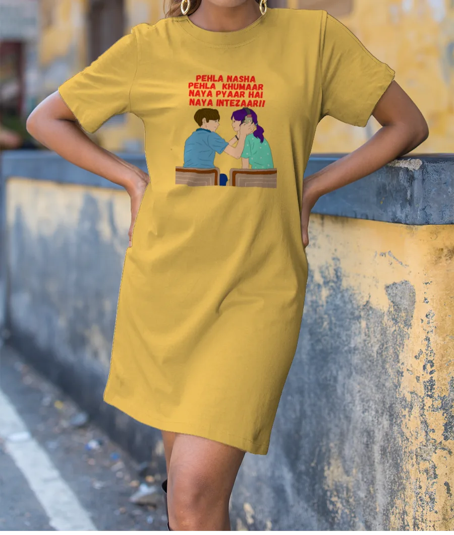 Pehla nasha,pehla khumaar T-Shirt Dress