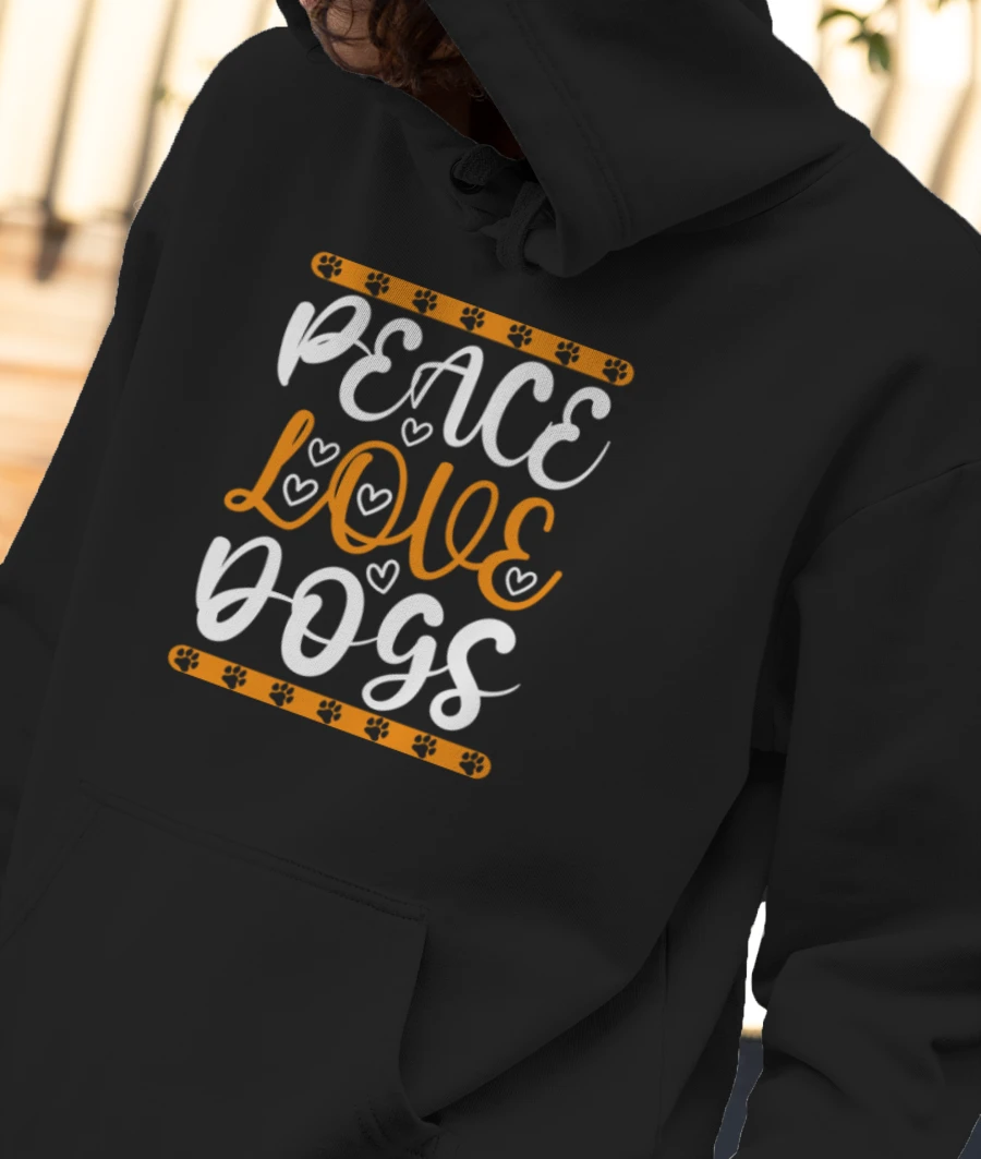 Peace Love Dogs Front-Printed Hoodie