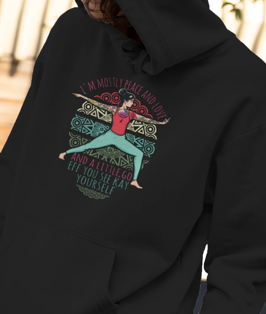 Funny Yoga love peace and eff you see kay Front-Printed Hoodie