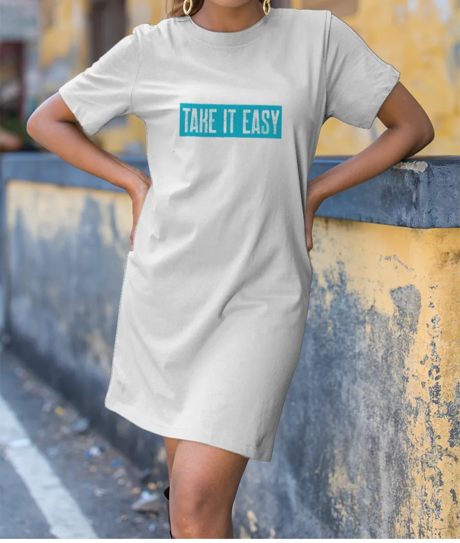 TAKE IT EASY T-Shirt Dress