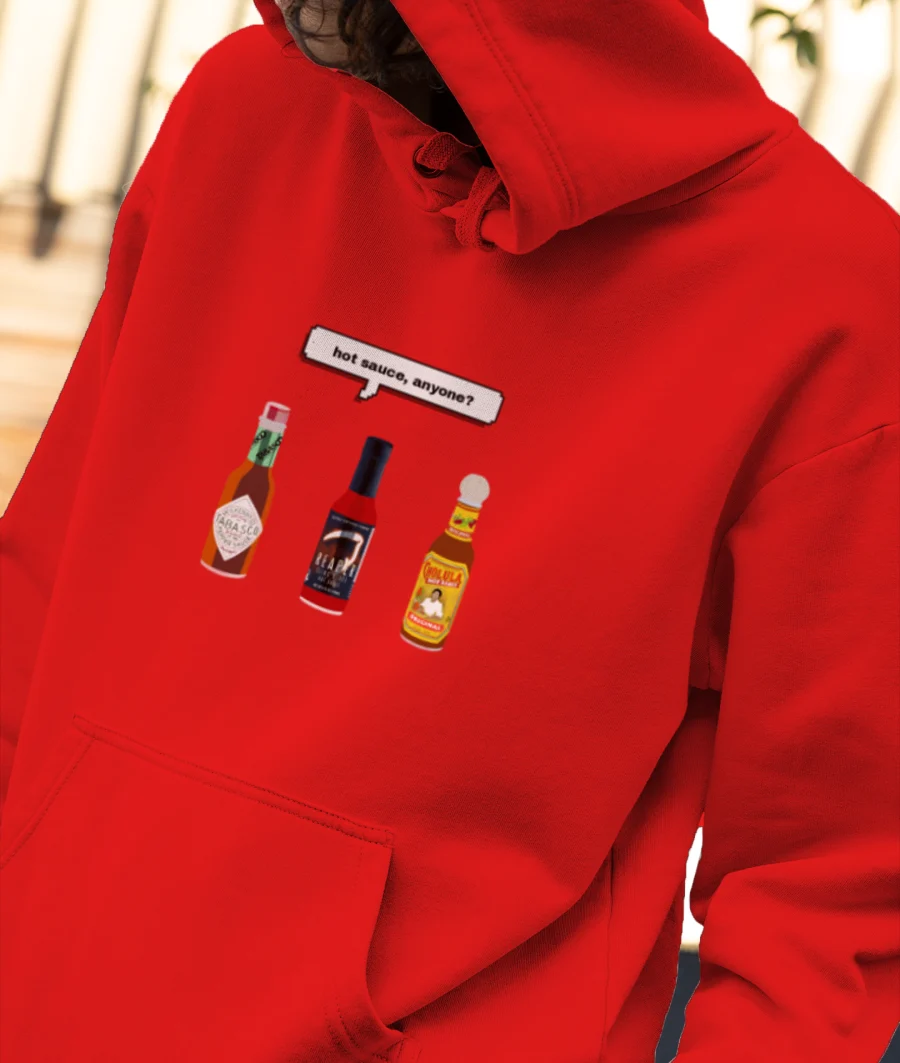 Hot sauce, anyone? Front-Printed Hoodie