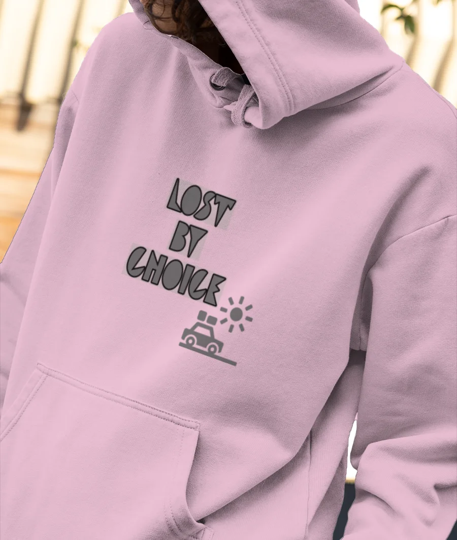 Lost by choice Front-Printed Hoodie