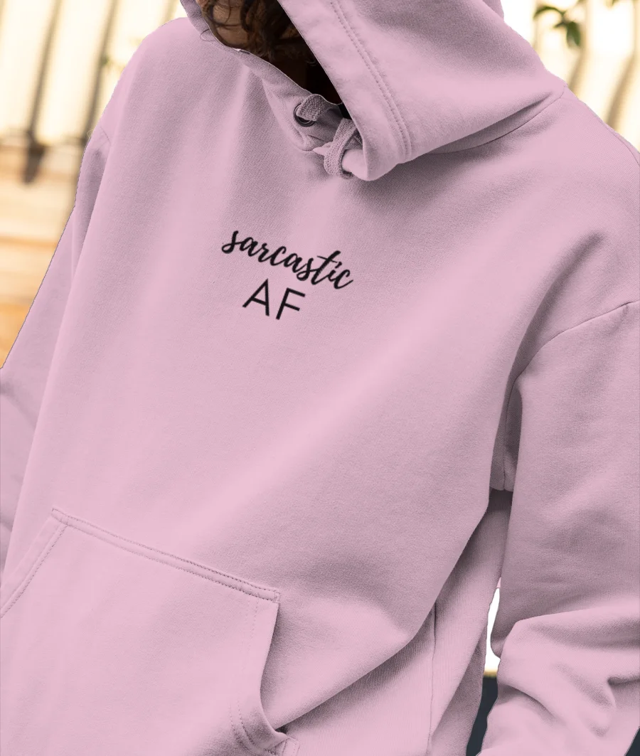 Sarcastic AF by MikeDrop Front-Printed Hoodie