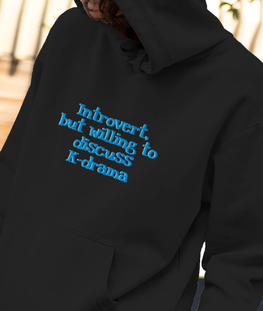Introvert but K drama stan Front-Printed Hoodie