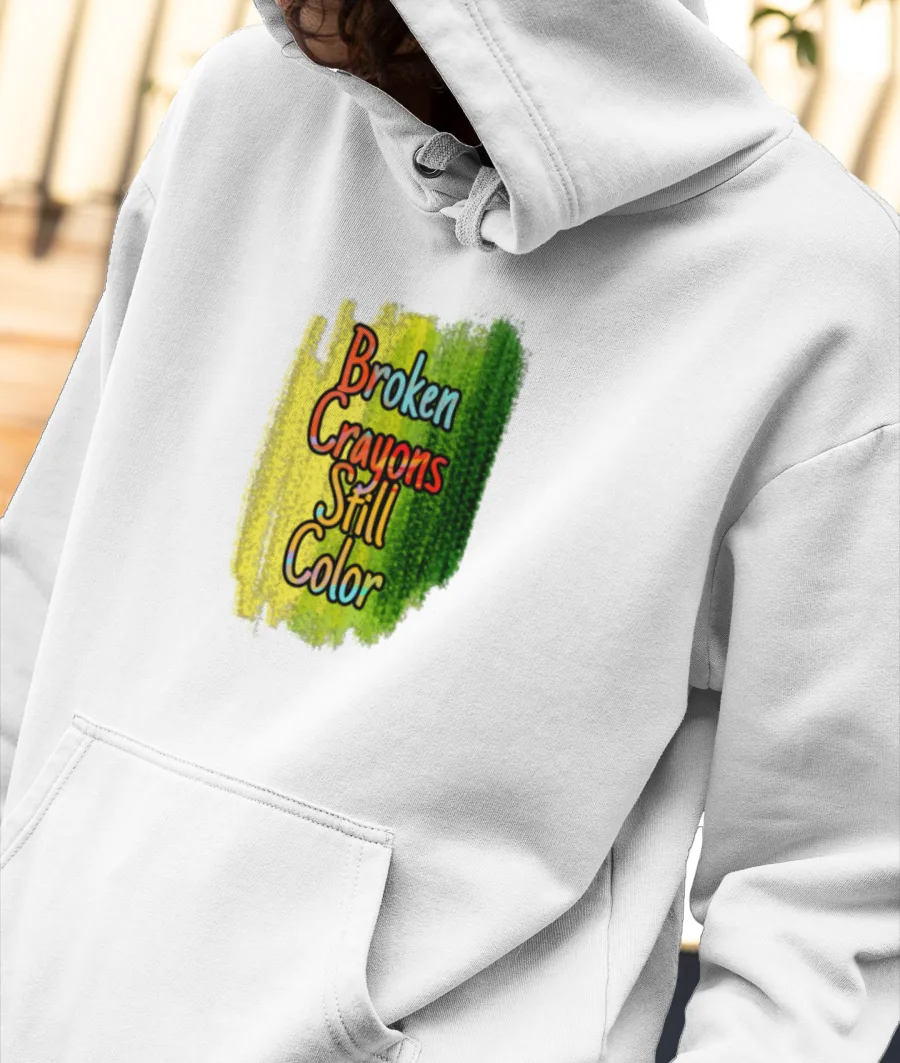 Broken Crayons Still Color Front-Printed Hoodie