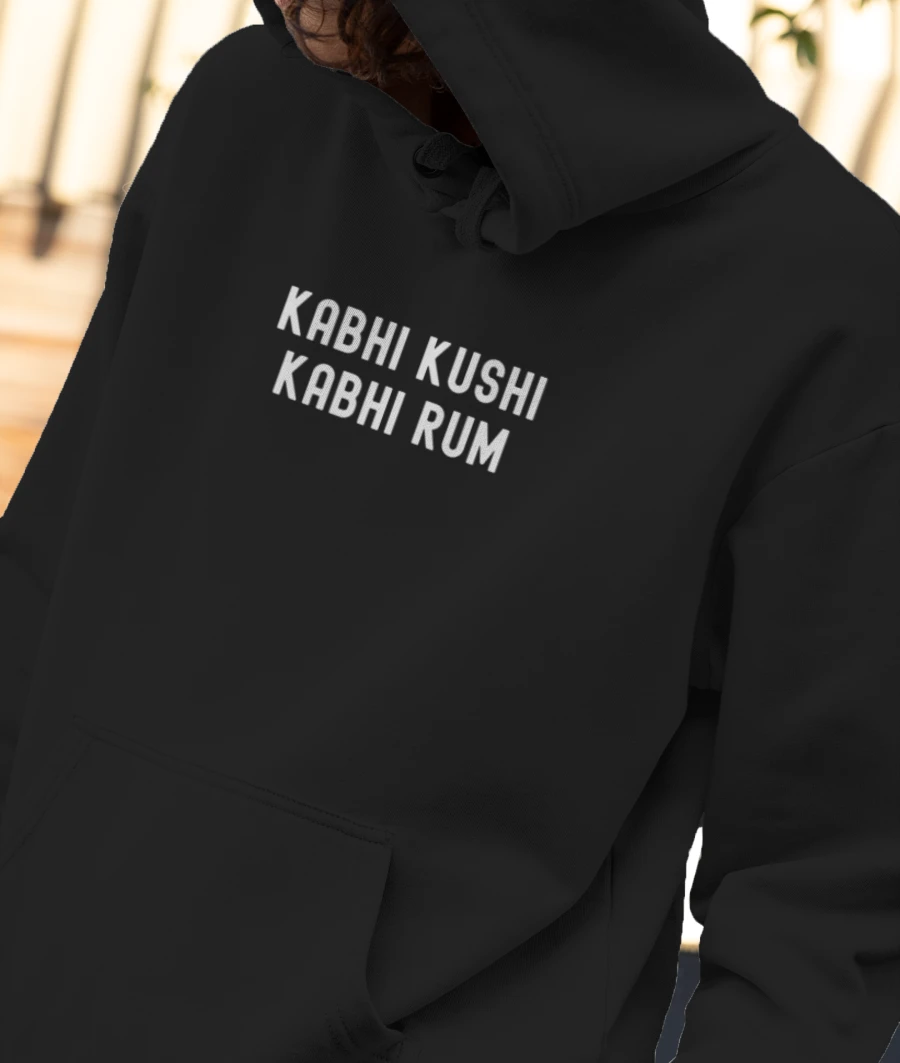 Kabhi kushi kabhi rum Front-Printed Hoodie