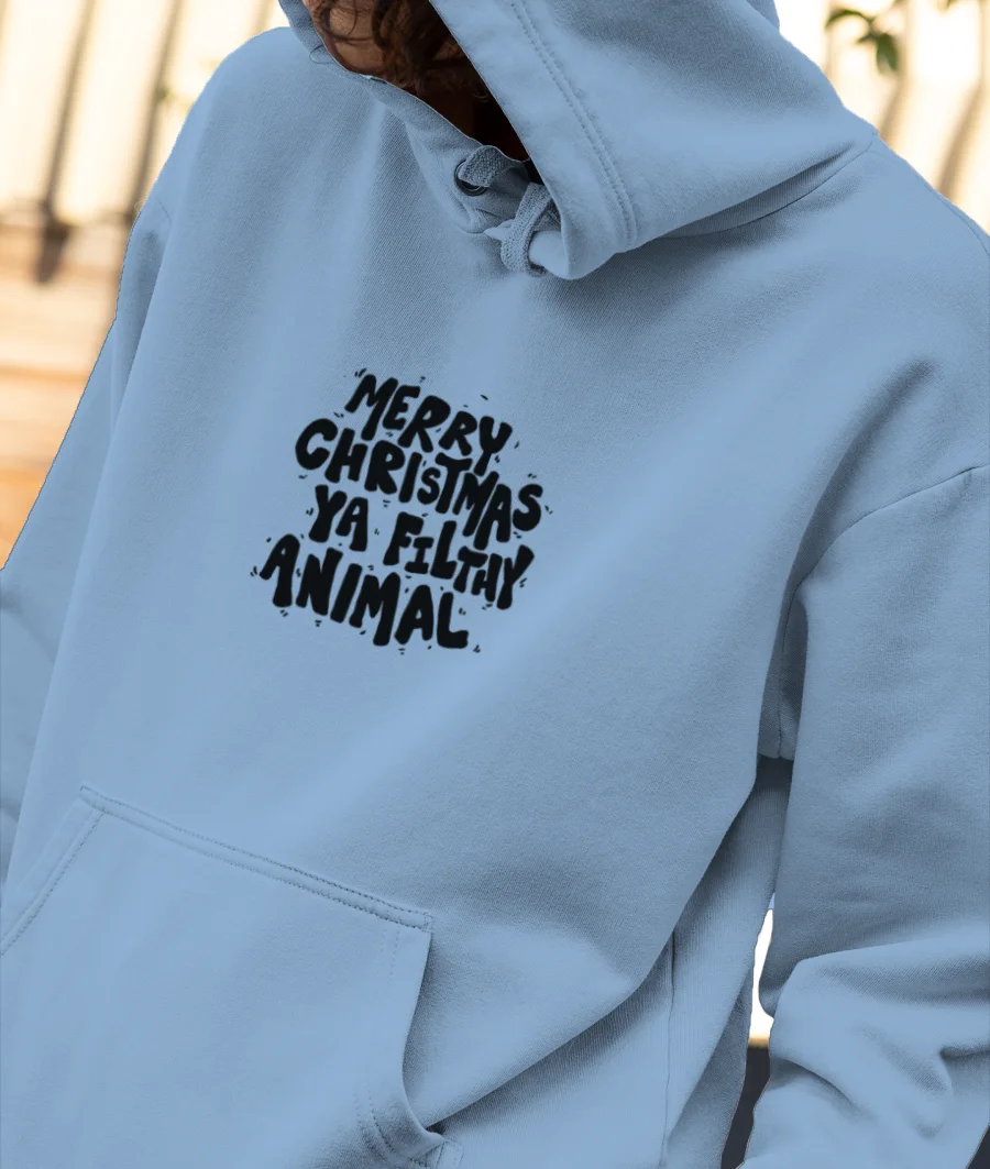 Ya Filthy Animal! Front-Printed Hoodie