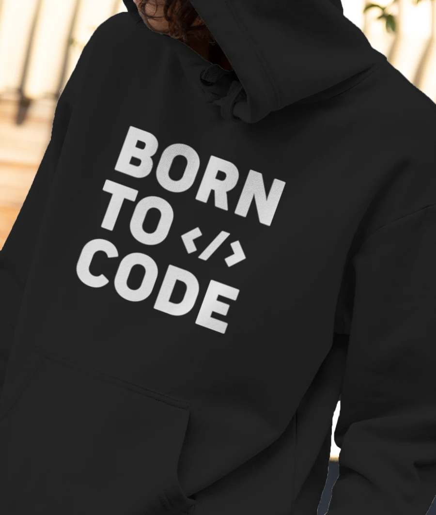 born to code Front-Printed Hoodie